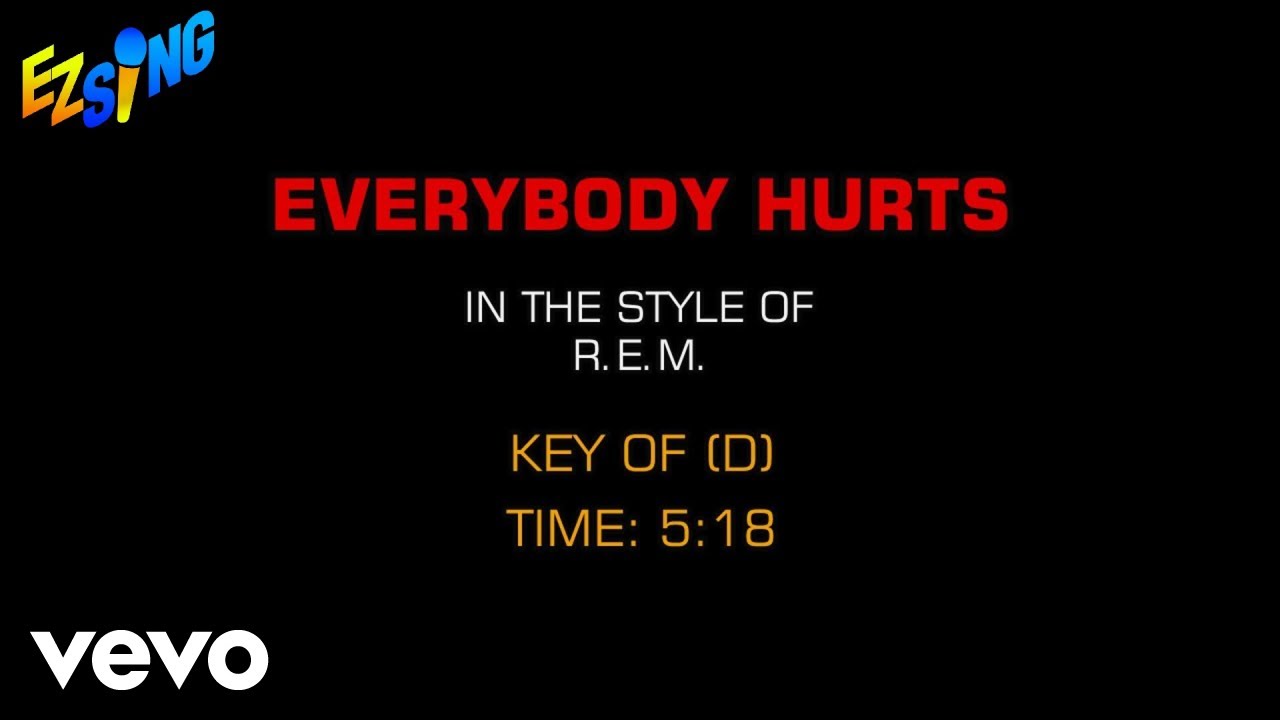 R.E.M. - Everybody Hurts (Karaoke)