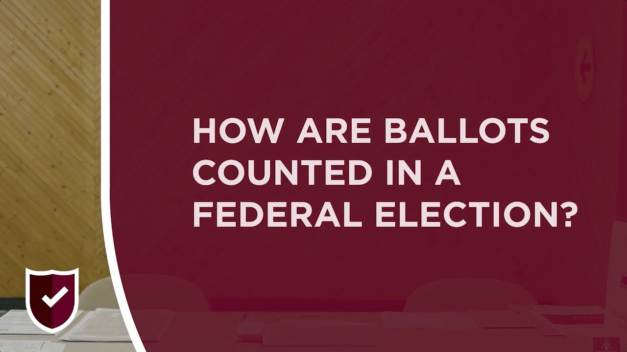 How We Count Ballots in a Federal Election | Elections Canada