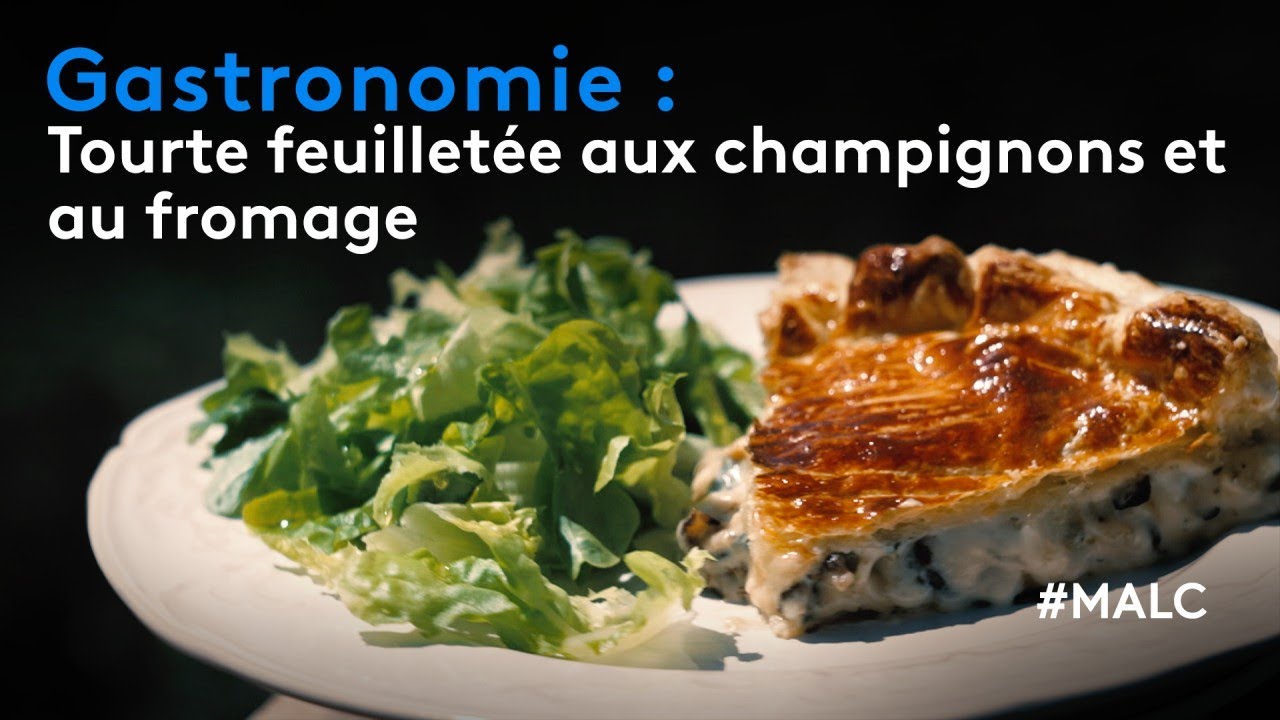 Gastronomie : tourte feuilleté aux champignons et au fromage