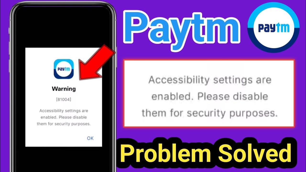 Fix Paytm Accessibility settings are enbaled Problem | Accessibility settings are enabled paytm