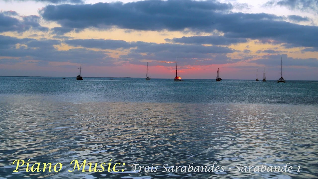 Piano Music.  Trois Sarabandes -  Sarabandes 1