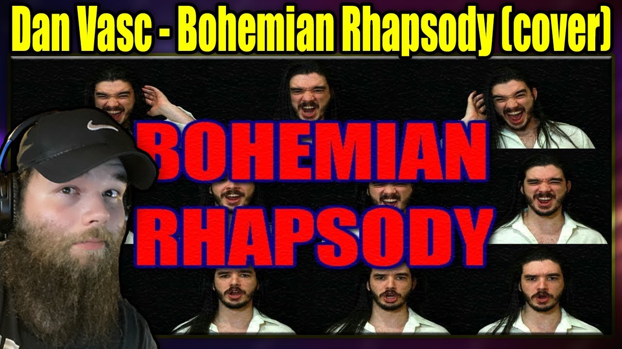FIRST LISTEN TO: Dan Vasc - Bohomenian Rhapsody (cover) {REACTION}