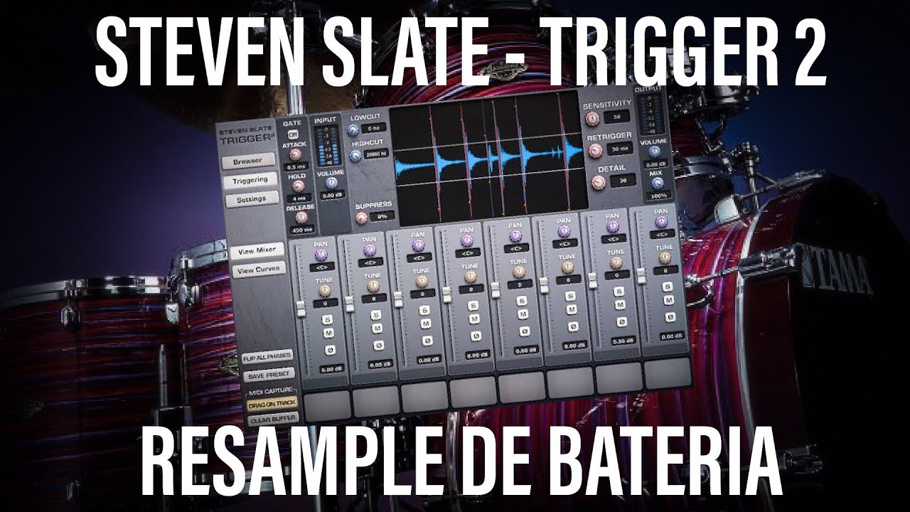 Plugins - #05 - Steven Slate Trigger 2- Resample de bateria