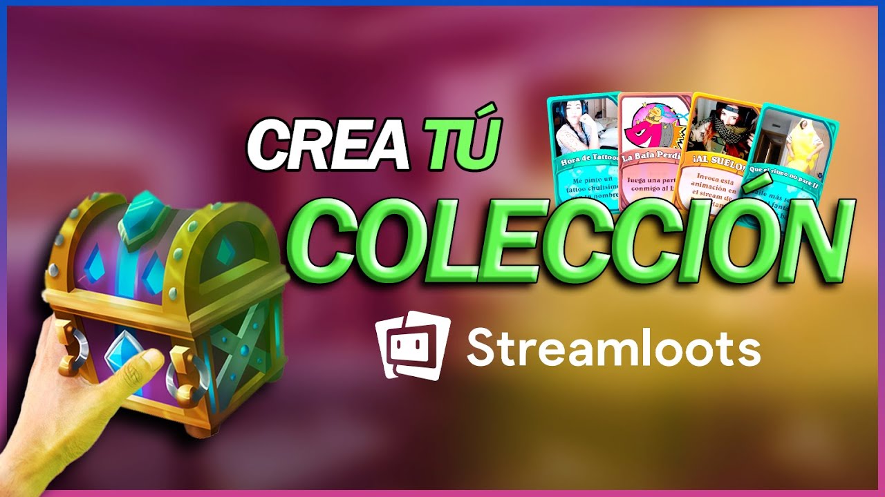 💥Como crear CARTAS en STREAMLOOTS /📢 Colecciones 2022