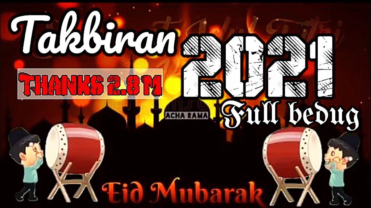 Takbiran Idul Fitri 2022 full Bedug