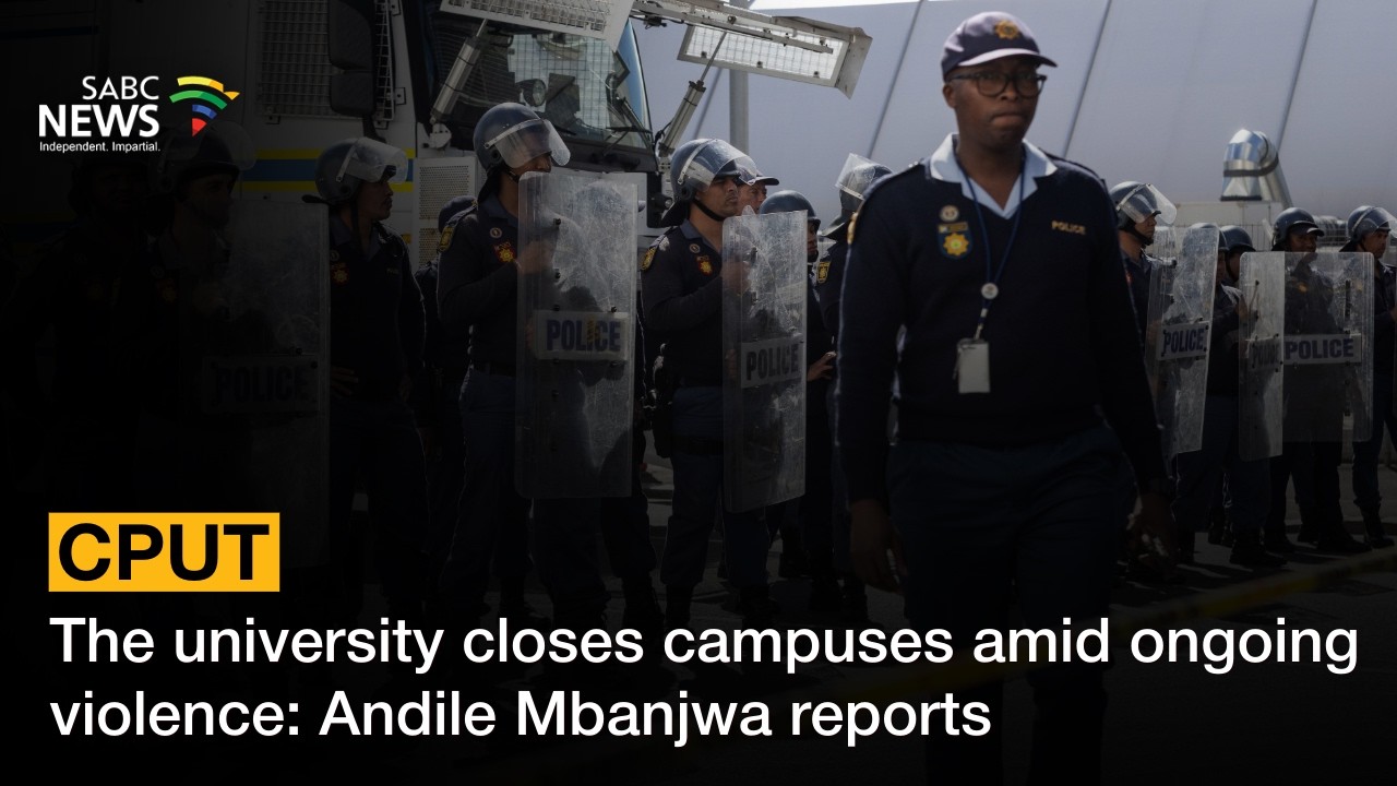 CPUT Protest | The university closes campuses amid ongoing violence: Andile Mbanjwa reports
