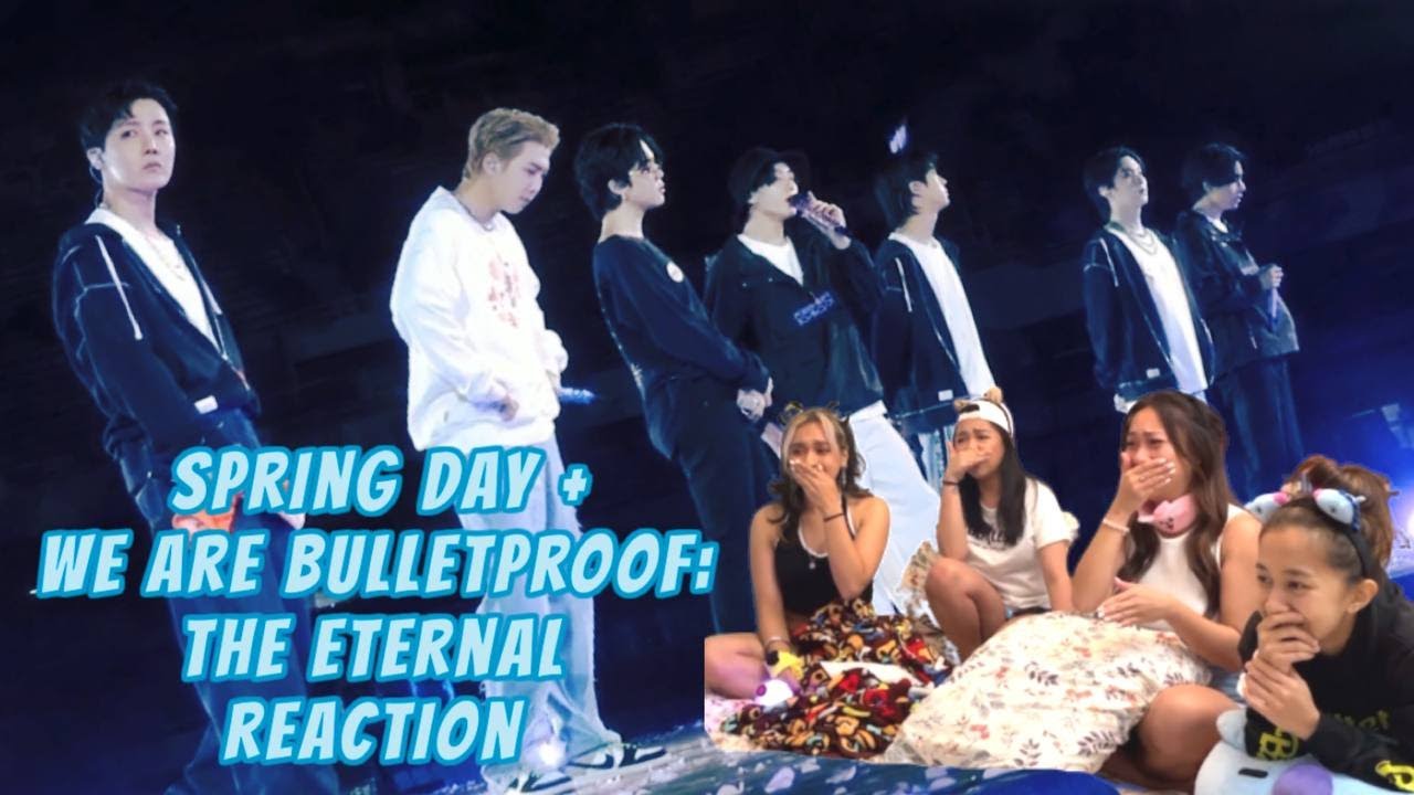 SPRING DAY + WE ARE BULLETPROOF: THE ETERNAL REACTION | BTS (방탄소년단) PTD ON STAGE - SEOUL DAY 3