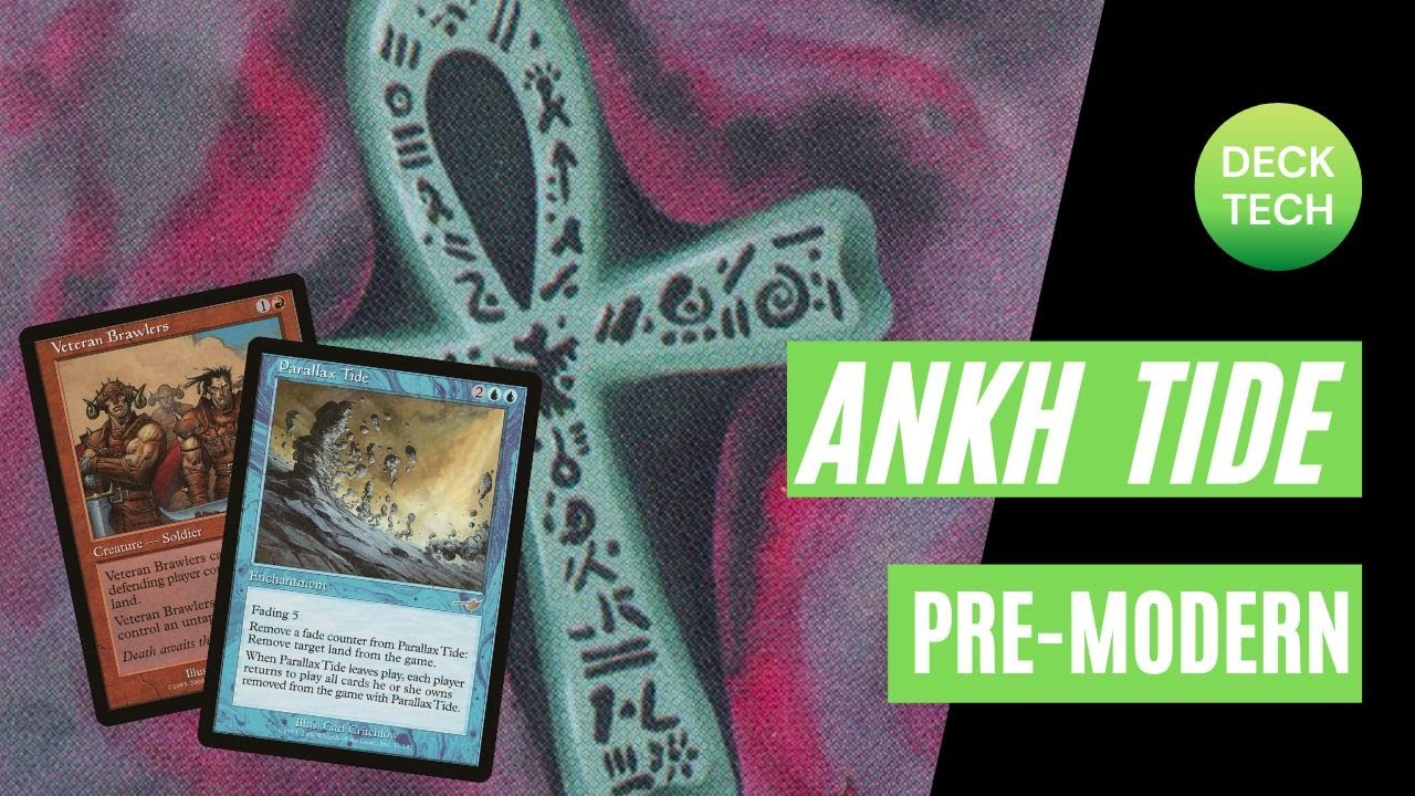 PREMODERN MTG: ANKH TIDE: Deck Tech