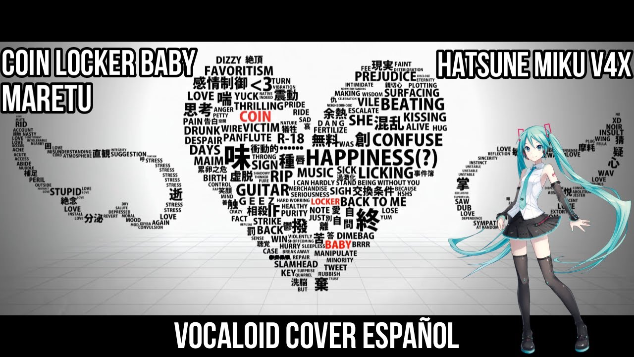 【MARETU】【ESPAÑOL/SPANISH HATSUNE MIKU/初音ミク】Coin Locker Baby/コインロッカーベイビー【VOCALOID COVER/カバー】