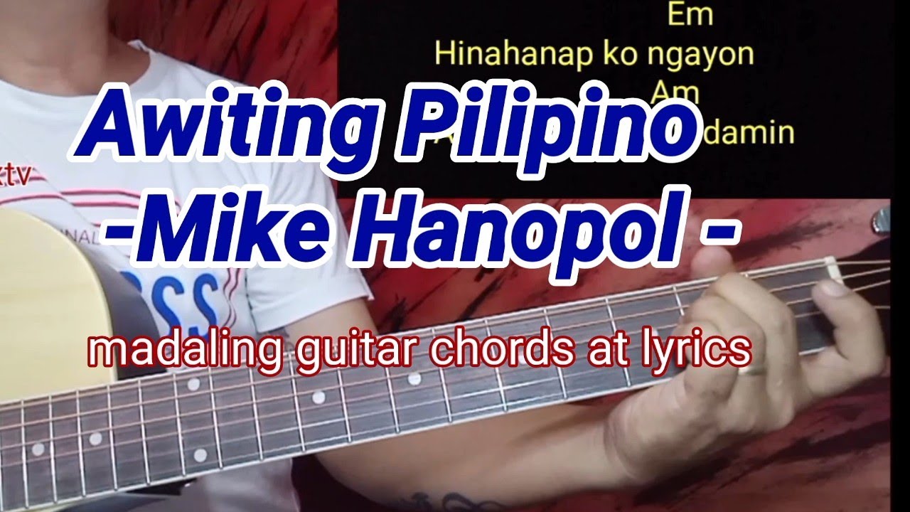 Awiting Pilipino -Mike Hanopol- madaling guitar chords at lyrics@litsmixtv