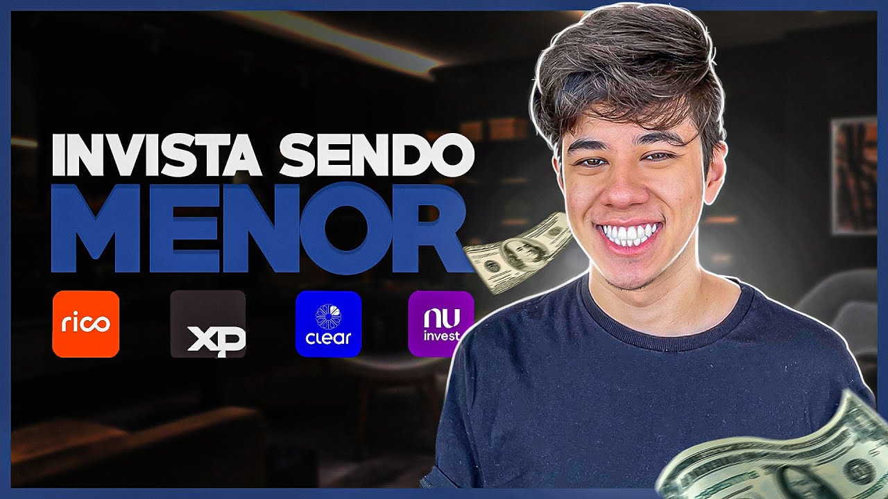 COMO INVESTIR SENDO MENOR DE IDADE *come&ccedil;ando com pouco dinheiro*