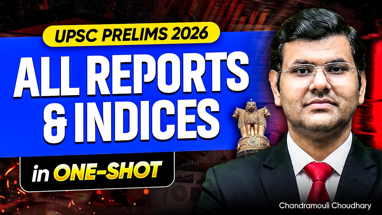*ALL* Important Reports & Indices One Shot | UPSC Prelims 2026 | Current Affairs Revision