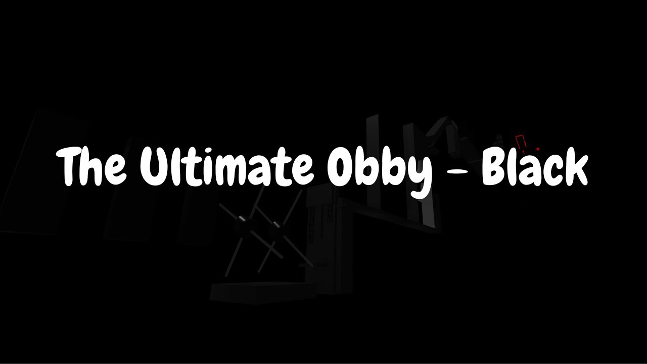 The Ultimate Obby - Black Stage
