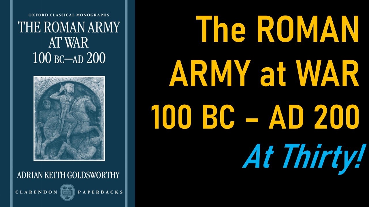 The Roman Army at War AT THIRTY!