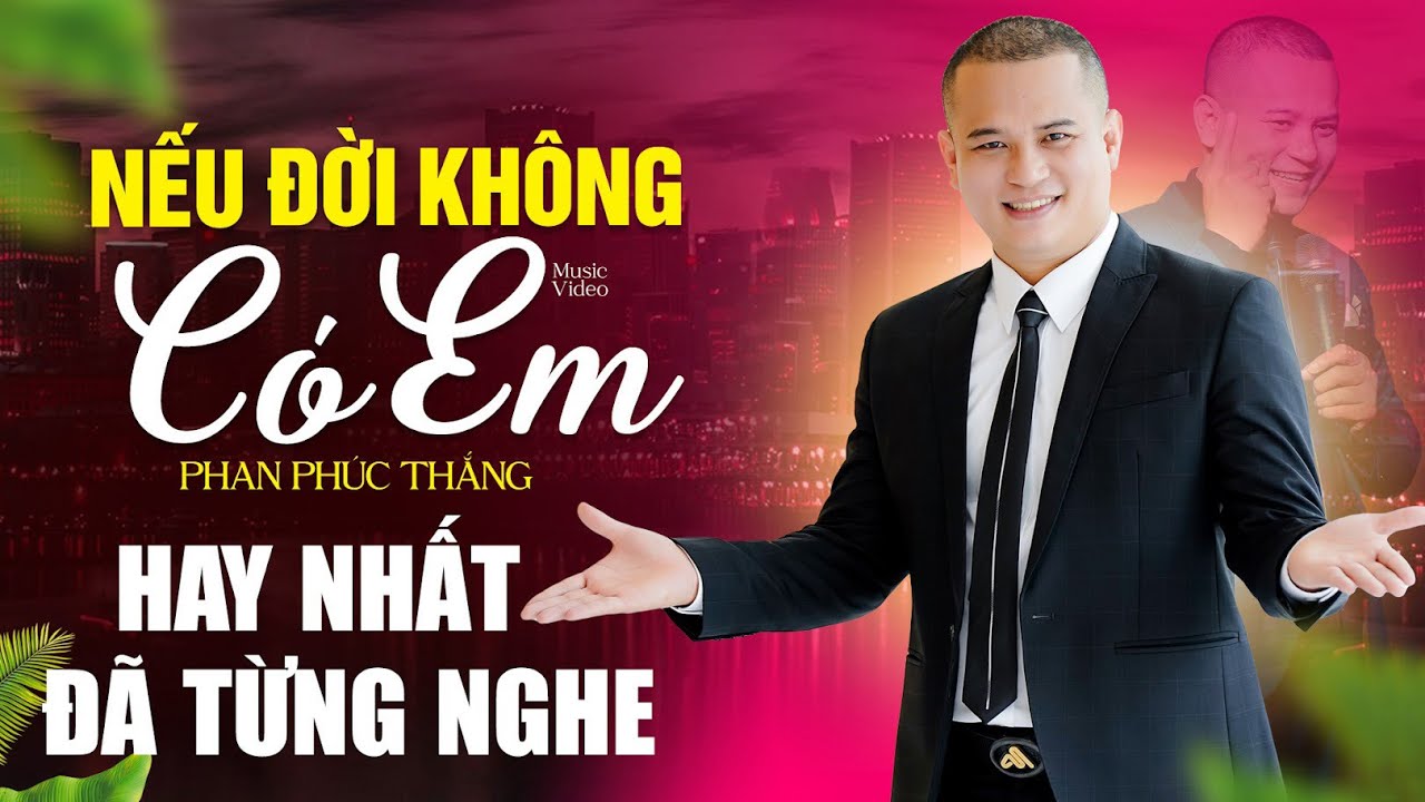 NẾU ĐỜI KHÔNG CÓ EM - Phan Phúc Thắng | Màn hát live đỉnh cao tại Bình Phước.