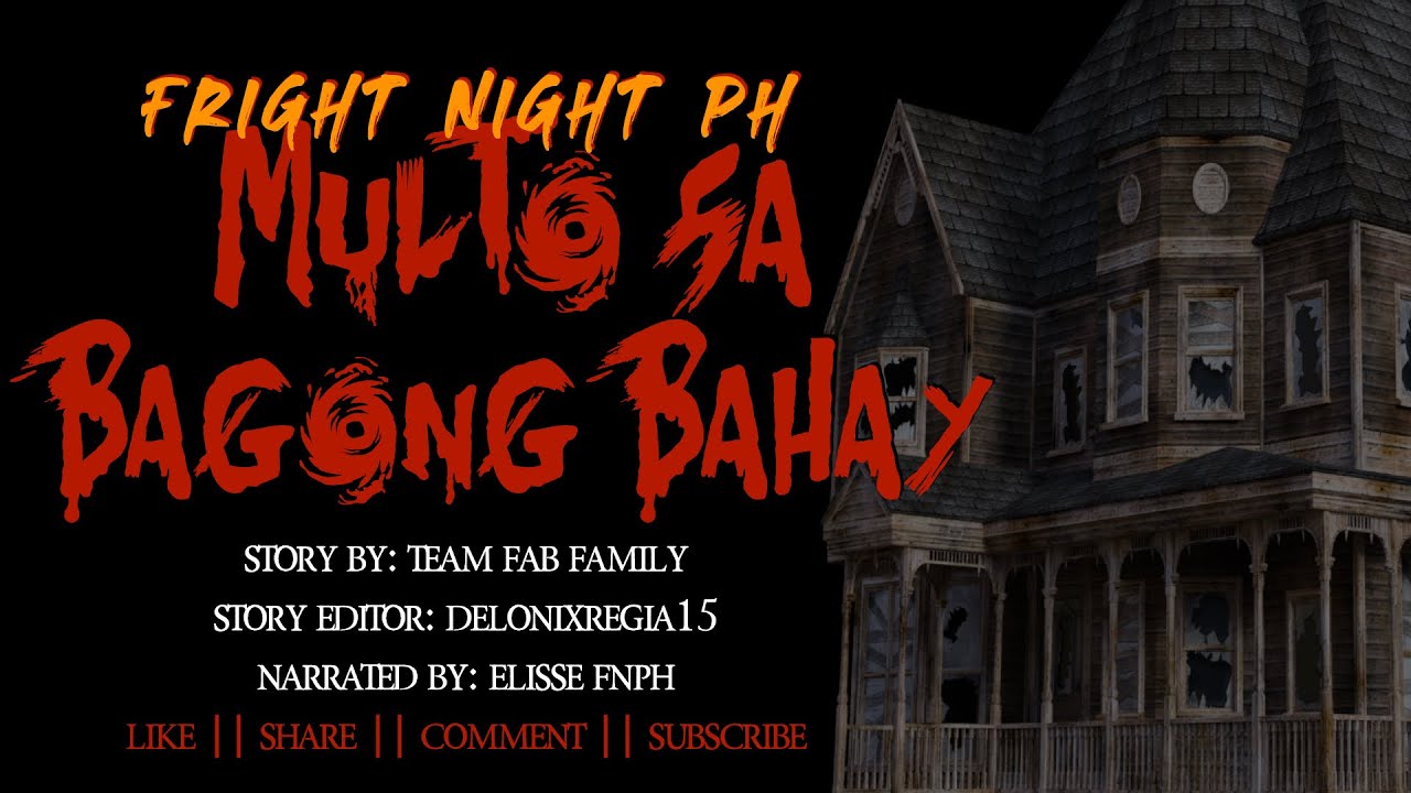 MULTO SA BAGONG BAHAY - True Horror Story | FRIGHT NIGHT PH