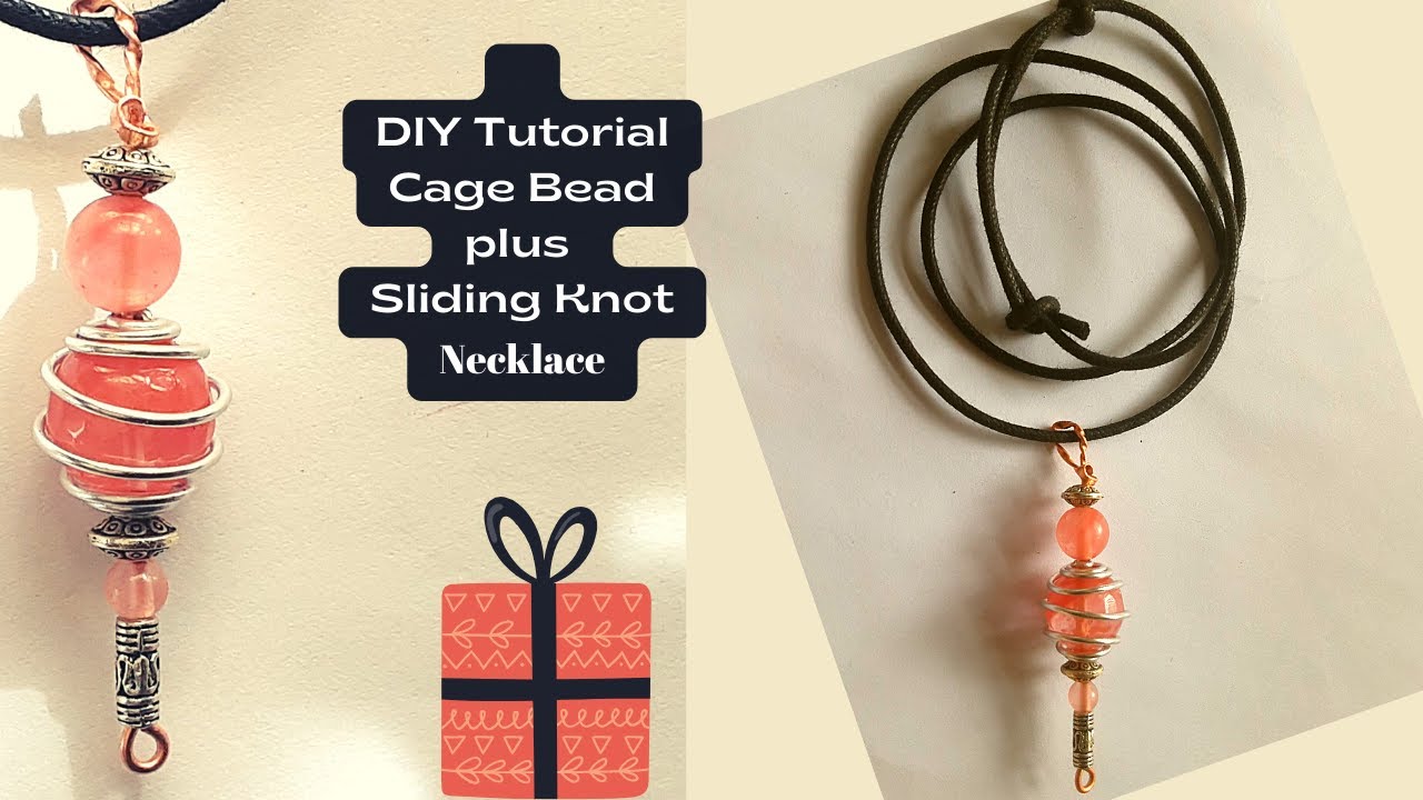 Spiral Cage Bead Pendant DIY Sliding Knot Cord DIY Tutorial/Wire Cage Setting and Sliding Knots DIY