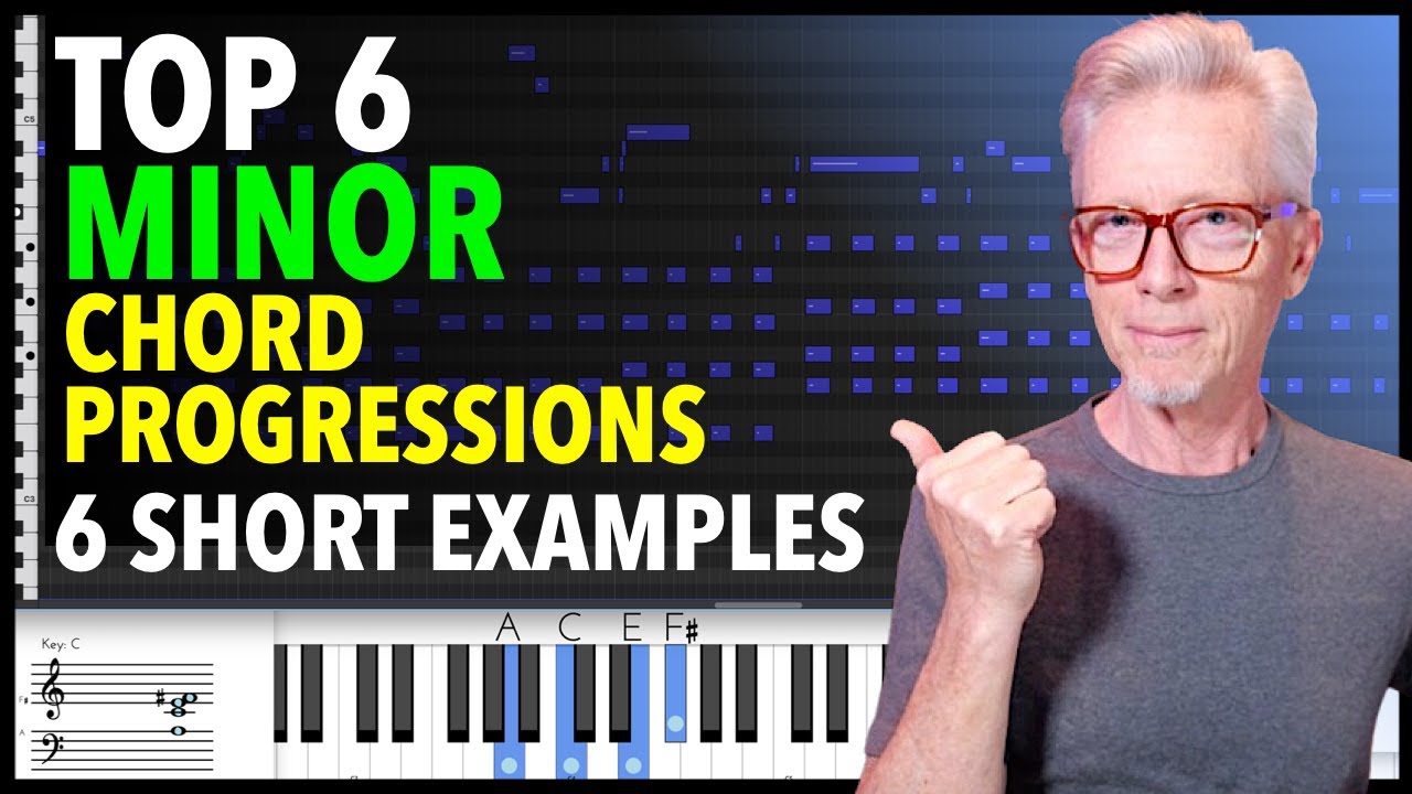 Top 6 Minor Chord Progressions  - 6 examples