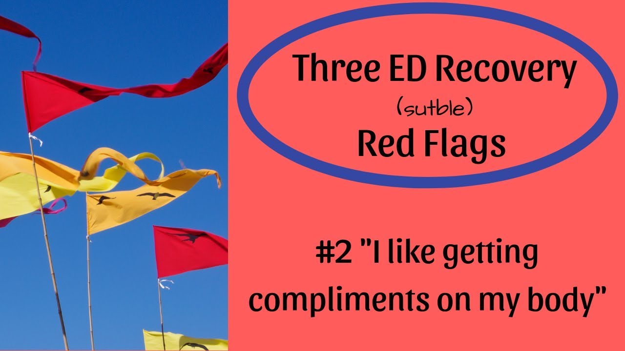 Top 3 (subtle) Red Flags in Eating Disorder Recovery