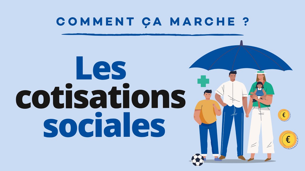 Les cotisations sociales. Comment ça marche ?