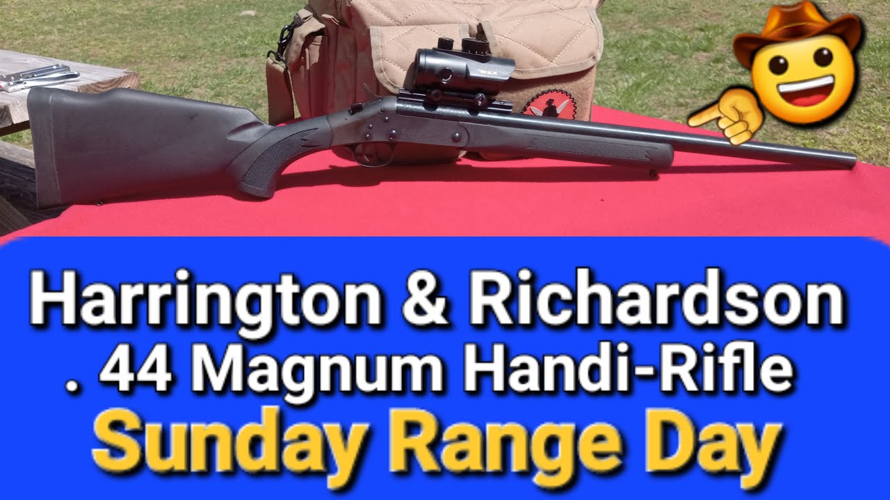 Harrington & Richardson 44 Magnum Handi-Rifle Sunday Range Day