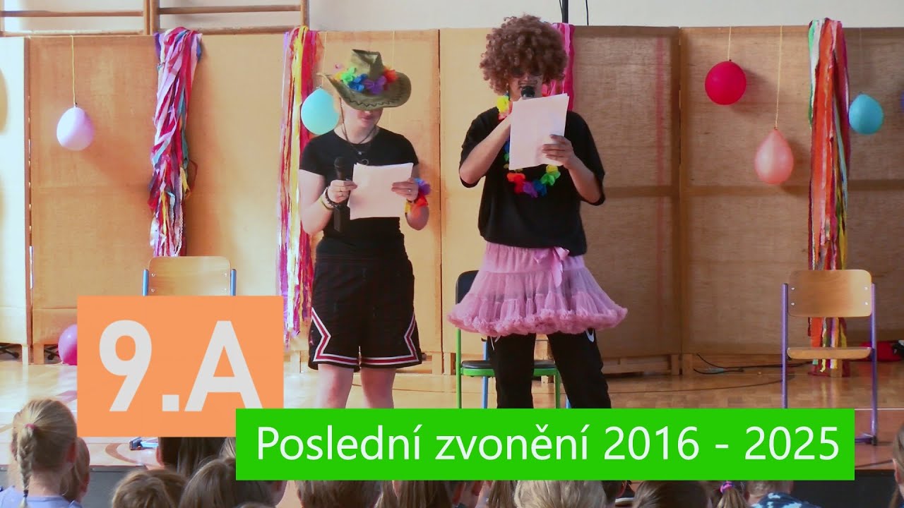 Poslední zvonění 9.A 2016 - 2025