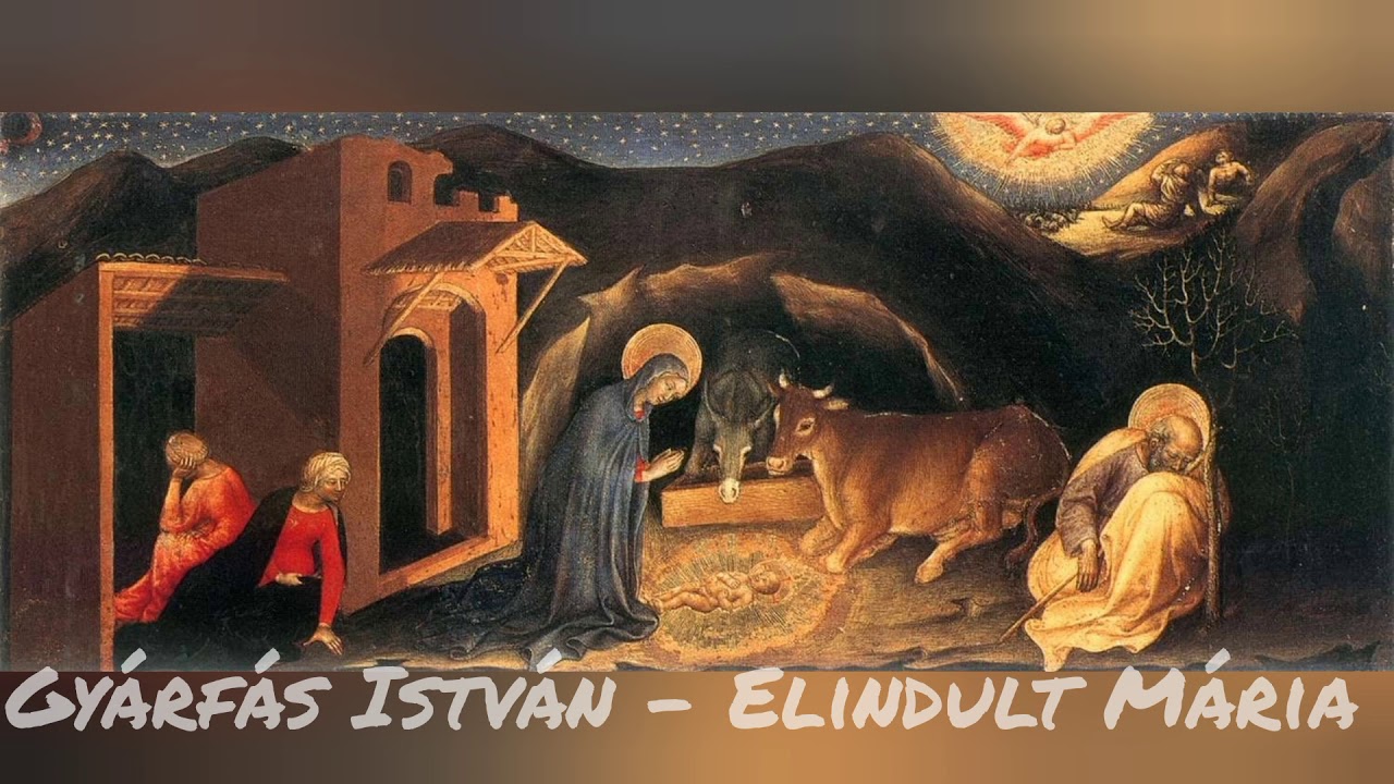 Gyárfás István - Elindult Mária