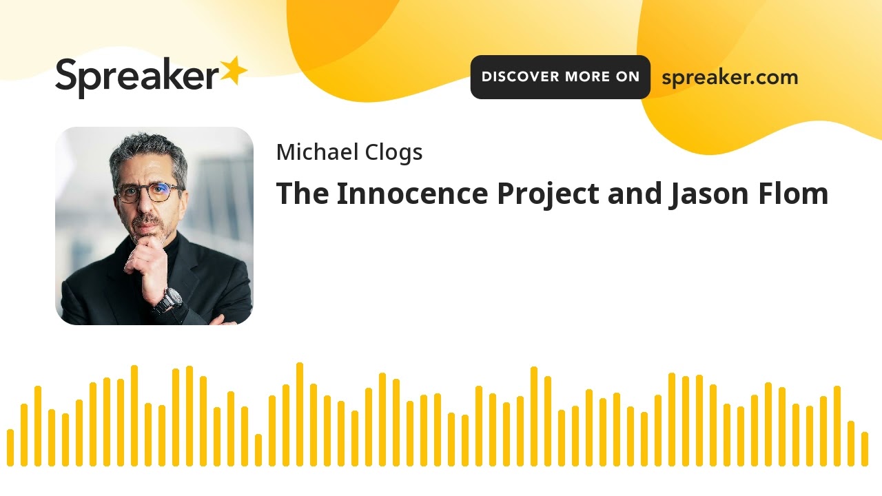 The Innocence Project and Jason Flom
