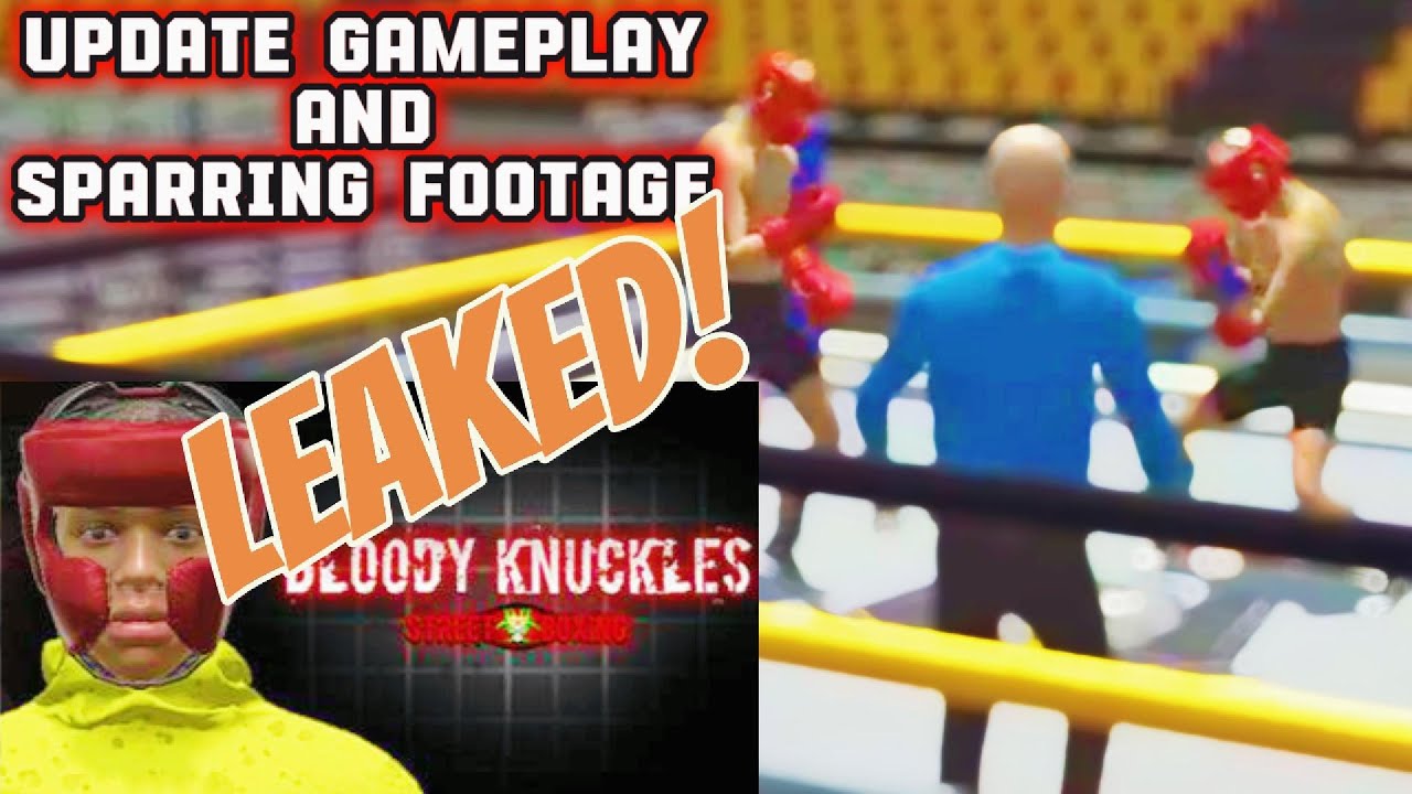 LEAKED! Update gameplay and sparring footage - Bloody Knuckles Street Boxing (BKSB)