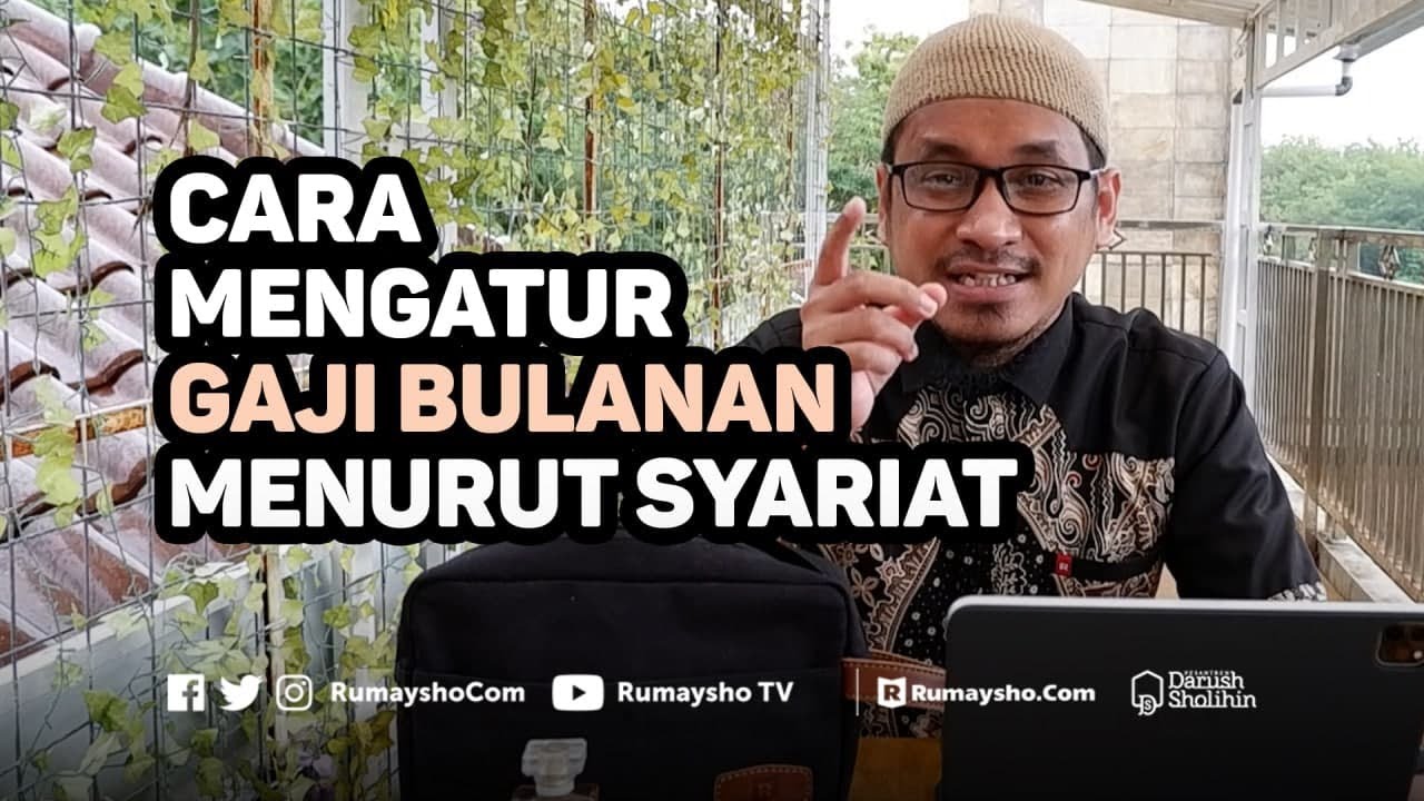 Cara Mengatur Gaji Bulanan Menurut Syariat - Ustadz M Abduh Tuasikal