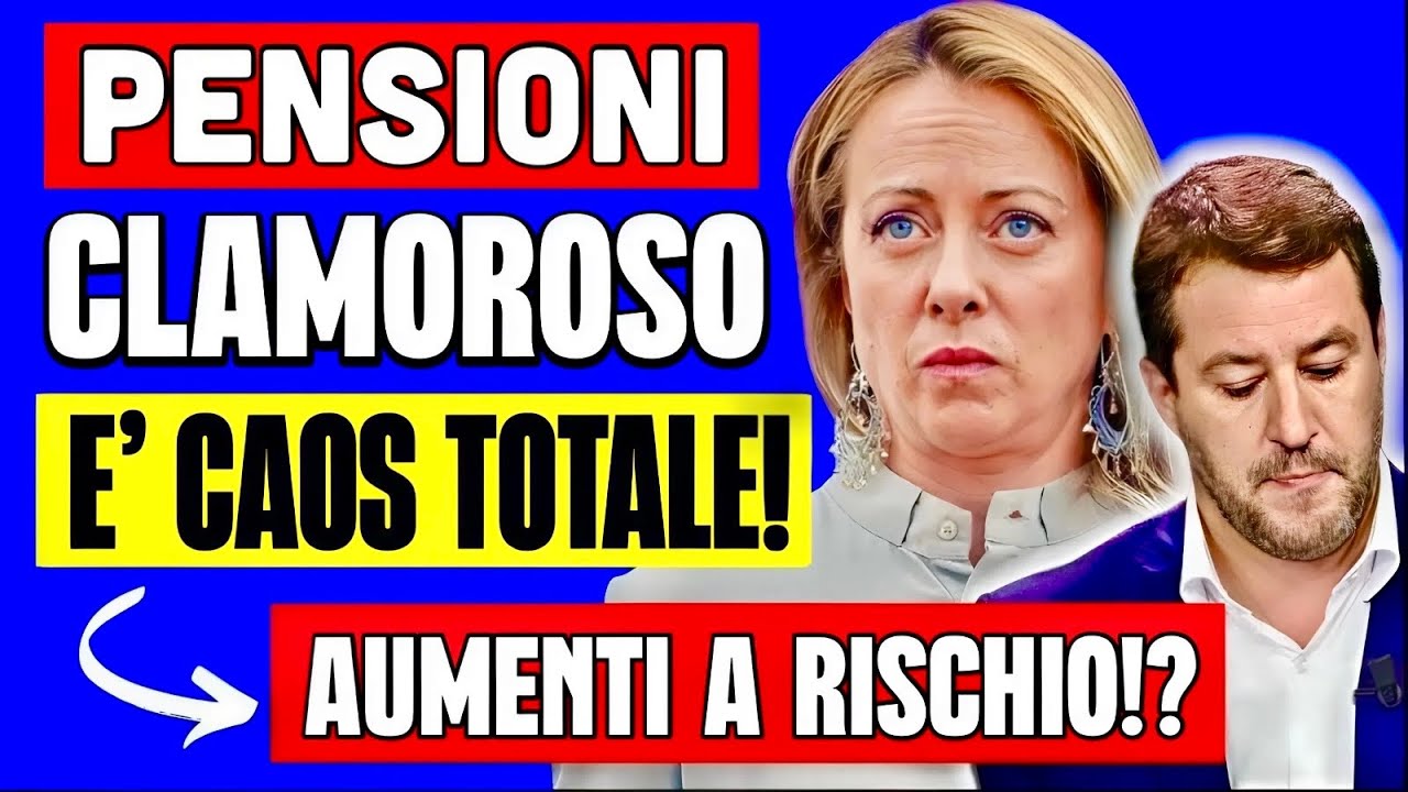 PENSIONI CLAMOROSO 👉 IL GOVERNO NEL CAOS SI ARRENDE ALLA FORNERO! AUMENTI E USCITE IN PERICOLO!? 💸