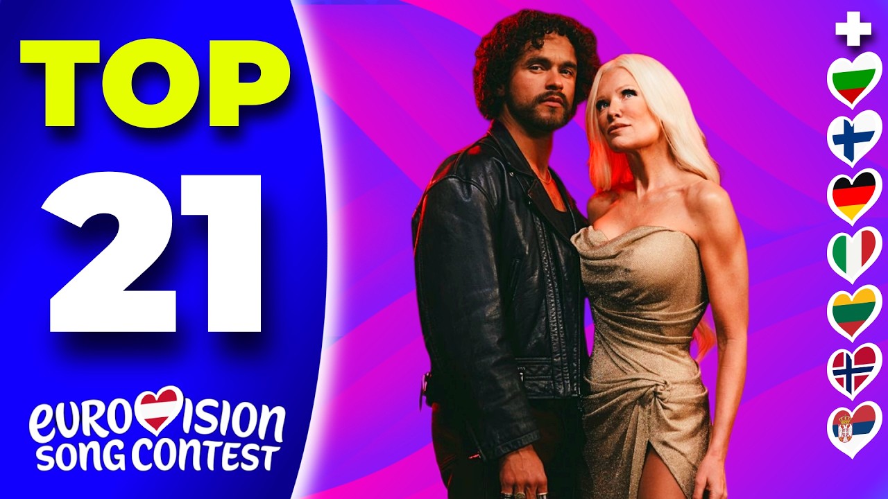Eurovision 2026 | My Top 21 (NEW: 🇧🇬 🇫🇮 🇩🇪 🇮🇹 🇱🇹 🇳🇴 🇷🇸)