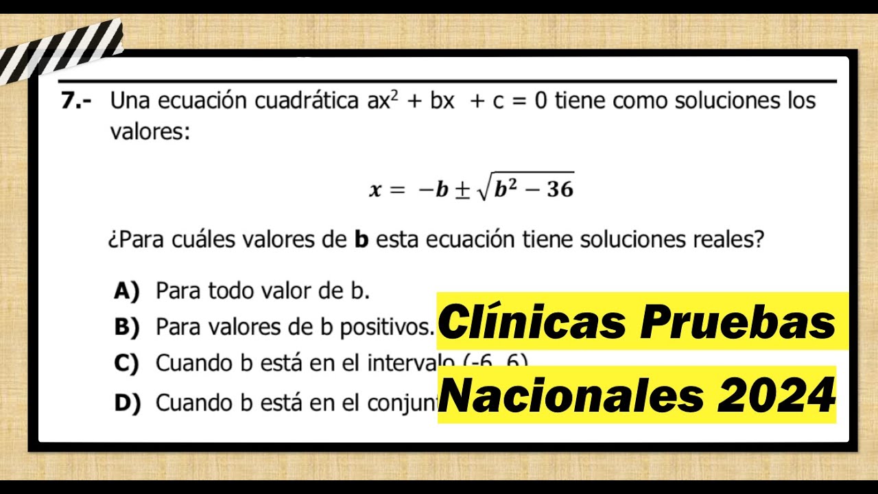 Aplicación del Discriminante de una Ecuación Cuadrática | Pruebas Nacionales