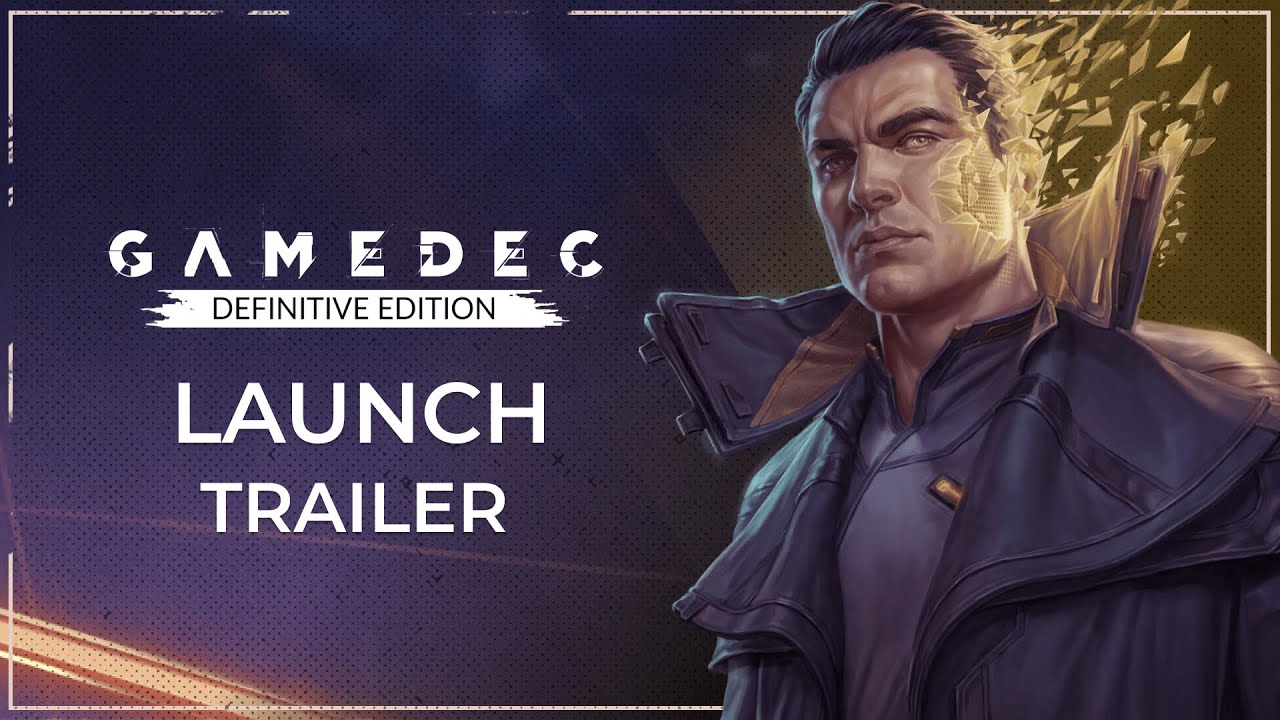 Gamedec - Definitive Edition | Launch Trailer