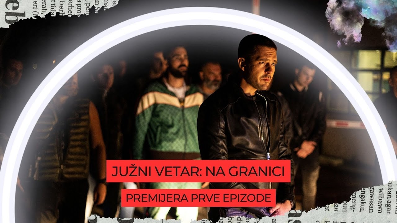 JUŽNI VETAR: NA GRANICI - PREMIJERA 1. EPIZODE / KONFERENCIJA ZA MEDIJE | TVINEMANIA