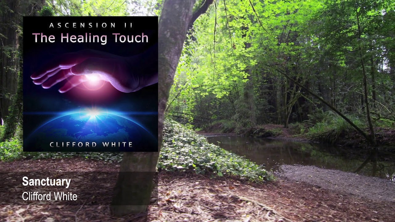 Clifford White - Sanctuary from The Healing Touch (2010) | New Age Relaxation Music
