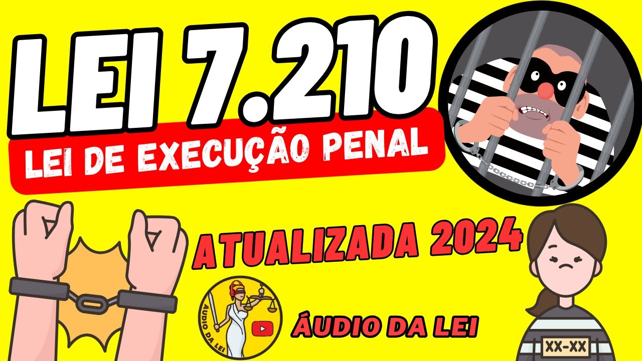 Lei de Execução Penal 01 EM ÁUDIO | Lei 7.210