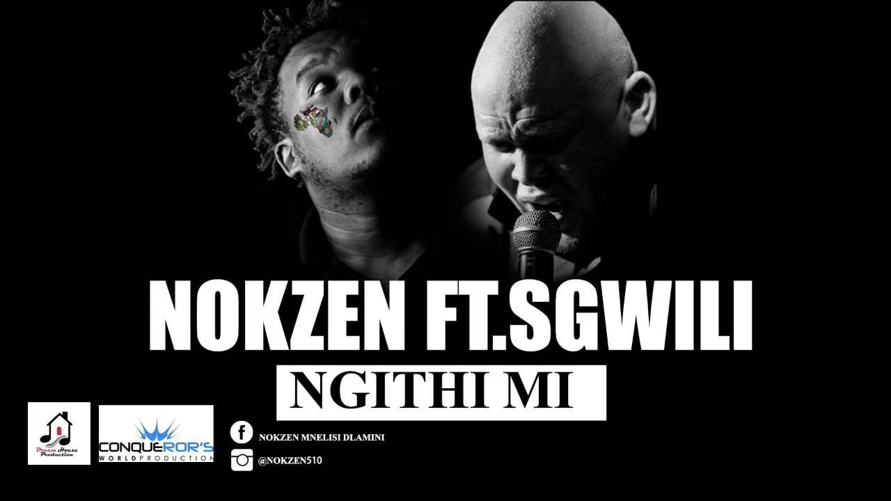 Nokzen Ft Sgwili Zuma - Ngithi Mi Masterd
