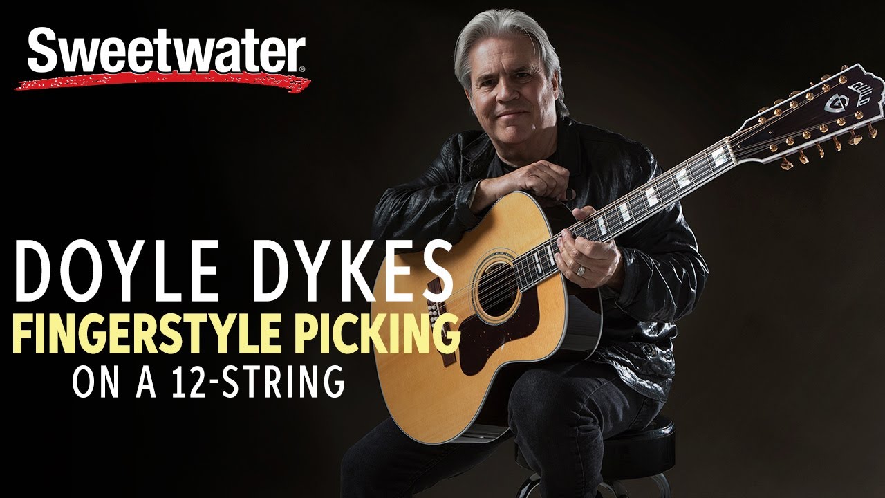 Doyle Dykes: Fingerstyle Playing on a 12-String Guitar