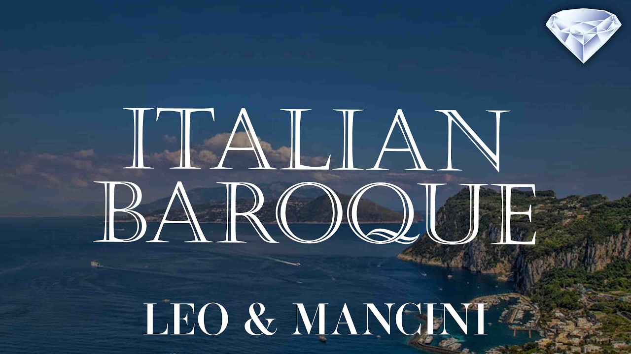 Italian Baroque &ndash; Leo and Mancini Edition