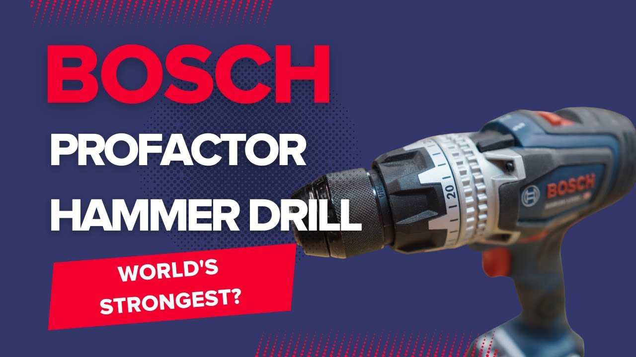 World's Strongest Drill! - Can The Bosch Live Up To Those Claims?