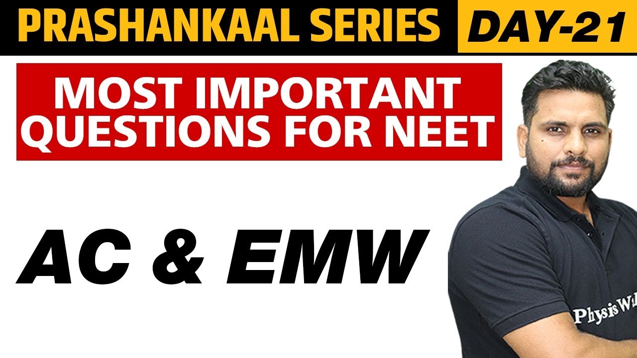 AC & EMW | Most Important Questions For NEET | Prashankaal Series