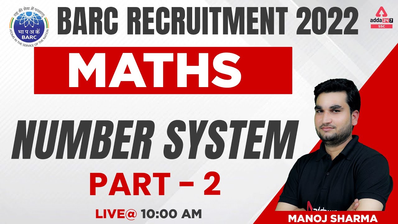 Number System #2 | BARC Recruitment 2022 | Maths By Manoj Sharma