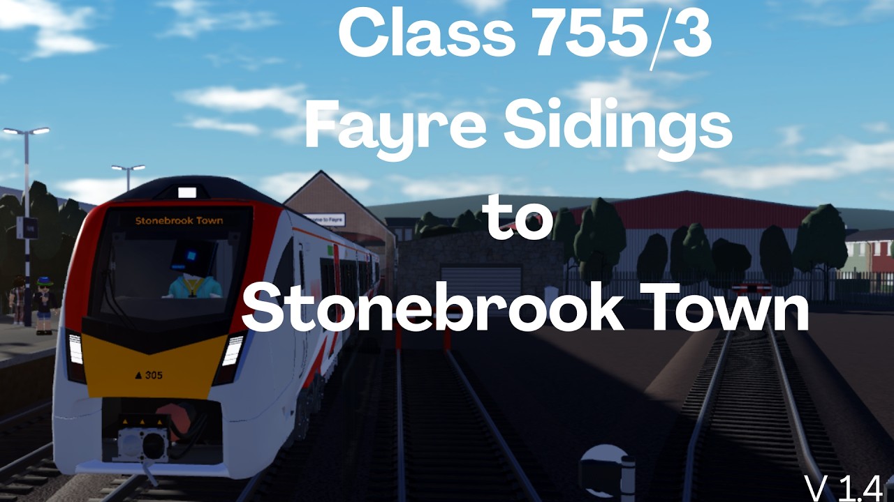 (v1.4) British Railways Roblox Class 755/3: Fayre Sidings to Stonebrook Town