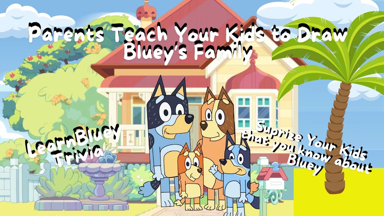 Parents teach your Kids How to Draw Bluey and Family  #howtodrawbluey