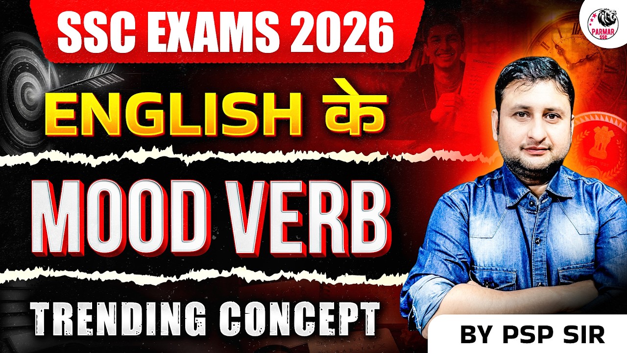 TRENDING CONCEPT OF MOOD VERBS | SSC ENGLISH GRAMMAR PYQs 2026 | BY PSP SIR