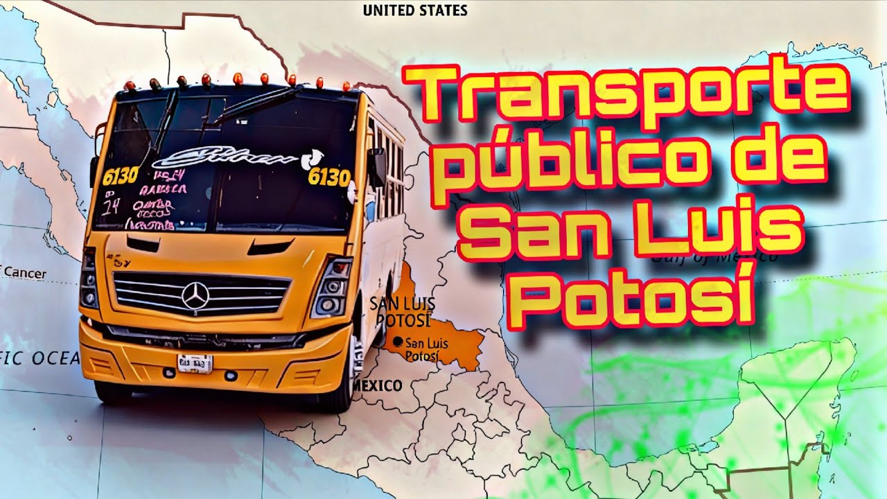 Transporte público de San Luis Potosí parte 2
