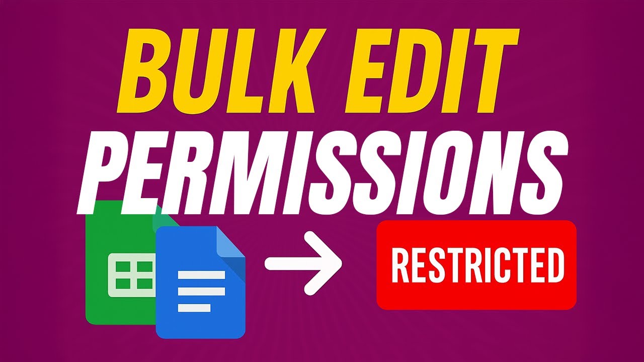 Change Google Drive File Permissions in Bulk – Step-by-Step Guide