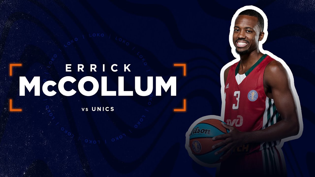 Errick McCollum Leads Loko to Win over UNICS - 30 PTS | March 27, 2022