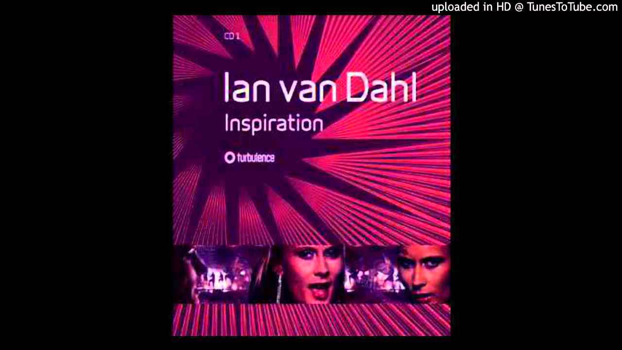 Ian Van Dahl - Inspiration (Chris Unknown Remix)